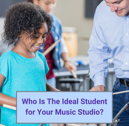 Who is the ideal student for your music studio?