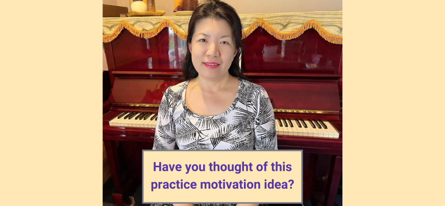Piano practice motivation idea